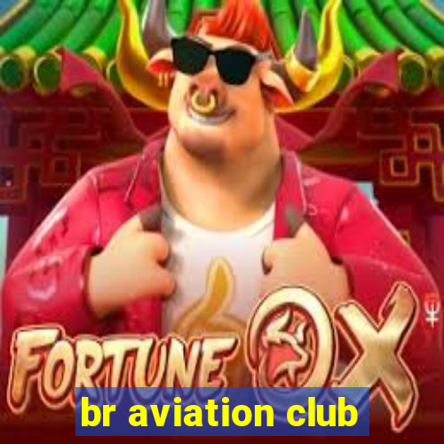 br aviation club